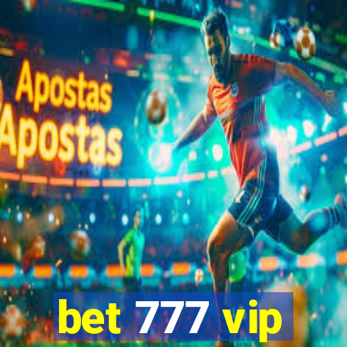 bet 777 vip